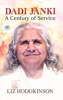 Paperback Dadi Janki A Century of Service Book