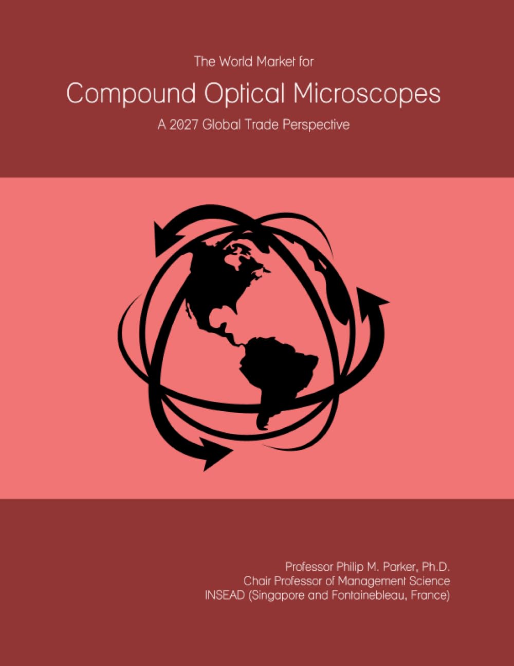 The World Market for Compound Optical Microscopes: A 2027 Global Trade Perspective