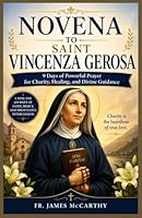 NOVENA TO SAINT VINCENZA GEROSA: 9 Days of Powerful Prayer for Charity, Healing, and Divine Guidance (Christian Religious Series) B0H2CM8RY5 Book Cover