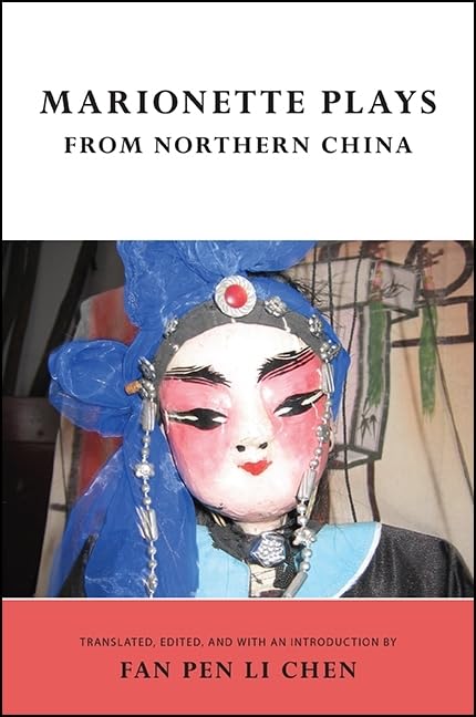 Marionette Plays from Northern China, voyage au cœur des légendes d'Asie