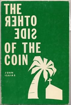 Paperback THE OTHER SIDE OF THE COIN by Juan M. Isais Book
