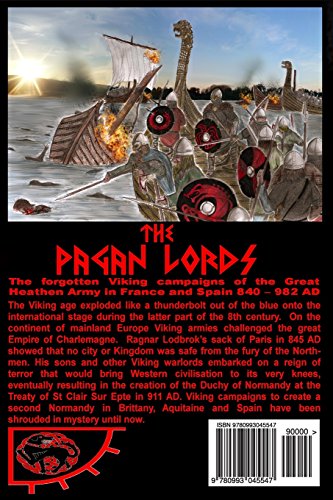 The Pagan Lords: The forgotten Viking campaigns of the Great Heathen Army in France and Spain 840 ? 982 AD (the Vikings) - Image 2