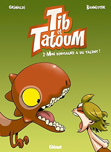 voir fiche du livre Tib Et Tatoum Tome 2 - Mon Dinosaure A Du Talent !