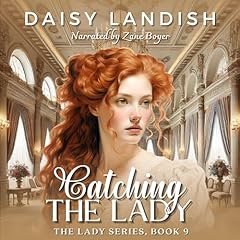 Catching the Lady Audiolibro Por Daisy Landish arte de portada