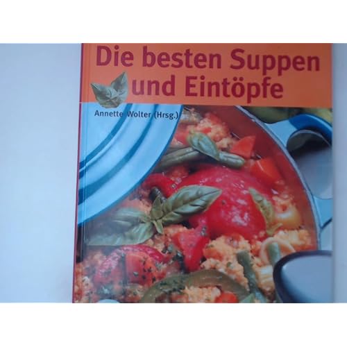 Die besten Suppen und Eintöpfe