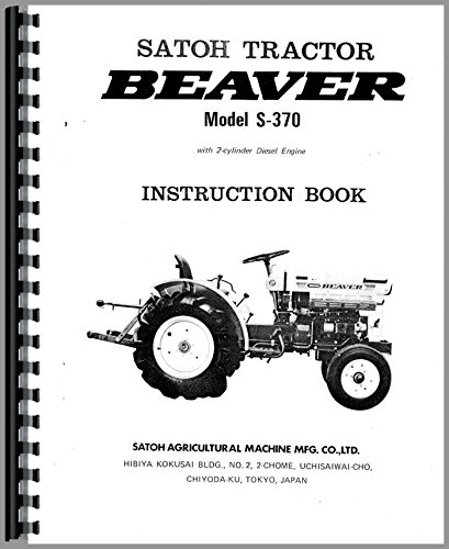 Operators Manual Satoh S370 Diesel Tractor      Plastic Comb – January 1, 2014