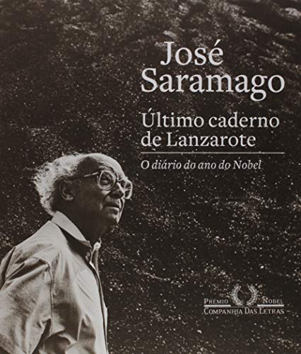 Caixa comemorativa – Vinte anos do Nobel de José Saramago: Último caderno de Lanzarote: O caderno do