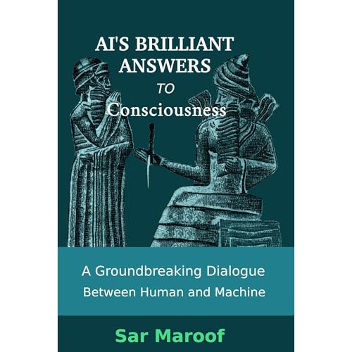 AI's Brilliant Answers to Consciousness Audiobook By Sar Maroof cover art
