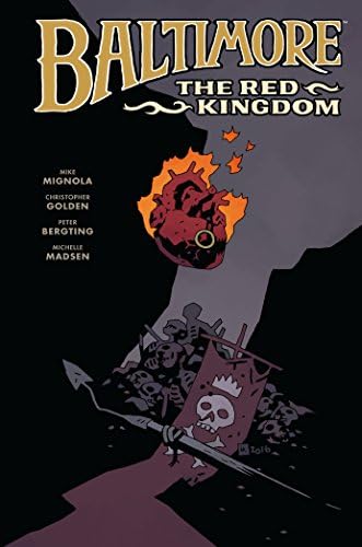 Baltimore Volume 8: The Red Kingdom Hardcover – October 31, 2017