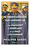  De verdwijningen van Londres 38: Over Pinochet in Engeland en een nazi in Patagonië (Dutch Edition)