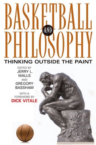 Buy Basketball and Philosophy: Thinking Outside the Paint — BookShops.in