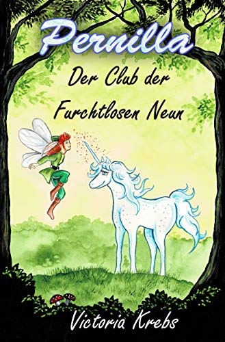 Pernilla - Der Club der furchtlosen Neun von [Victoria Krebs]