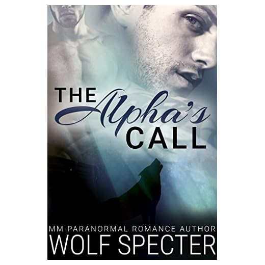 The Alpha's Call (M/M Gay Shifter Romance) (English Edition)