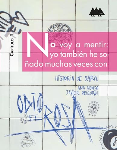 Historia de Sara (Odio El Rosa) (Spanish Edition)