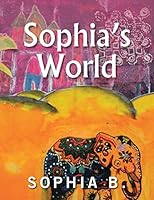 Sophia's World 1482883082 Book Cover