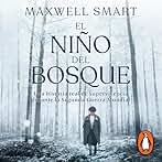 El niño del bosque: Una historia real de supervivencia durante la Segunda Guerra Mundial