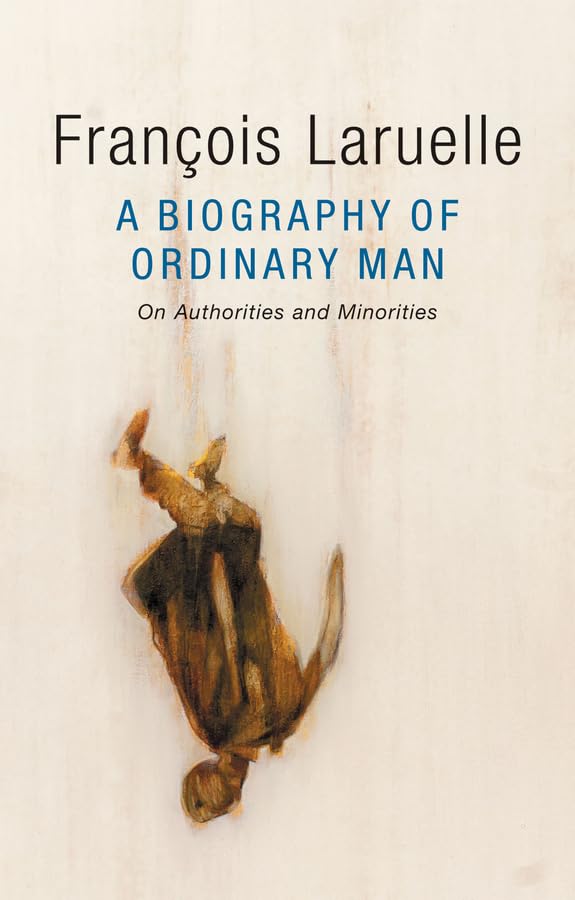 Buy A Biography of Ordinary Man: On Authorities and Minorities — BookShops.in
