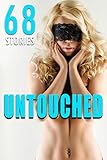 Untouched: 68 Stories of Inexperienced Lovers (English Edition)