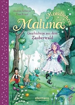 Maluna Mondschein - Geschichten aus dem Zauberwald - Book  of the Maluna Mondschein