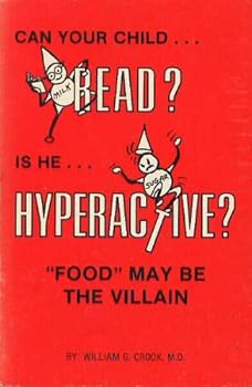 Perfect Paperback Can your child read? Is he hyperactive?: A pediatrician's suggestions for helping the child with hyperactivity, behavior and learning problems Book