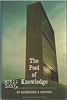 The Pool of Knowledge; How the United Nations Share Their Skills B0000CN3SN Book Cover