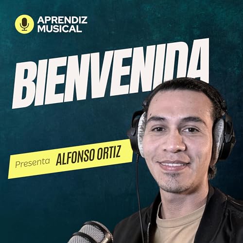 Ep. 0 - Bienvenida a Aprendiz Musical - El Podcast Titelbild