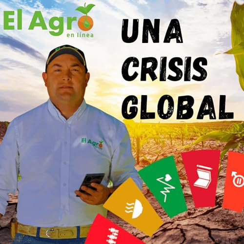 El Agro en L&iacute;nea Agricultura sustentable Una Crisis Global