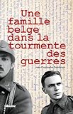  Une famille belge dans la tourmente des guerres