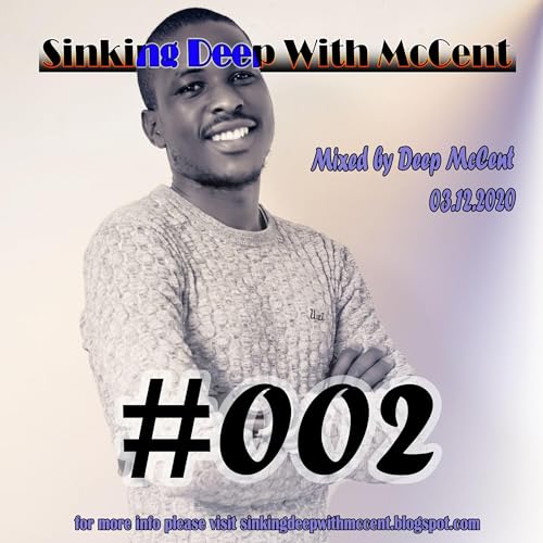 Episode 2: Sinking Deep With McCent - 03.12.2020