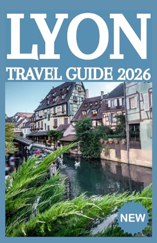 LYON Travel Guide 2026