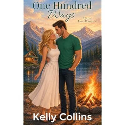 One Hundred Ways: A Small Town Romance