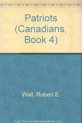Patriots/Canada IV 0770421725 Book Cover