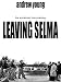 Leaving Selma