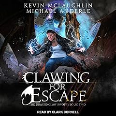 Clawing For Escape Audiobook By Kevin McLaughlin, Michael Anderle cover art