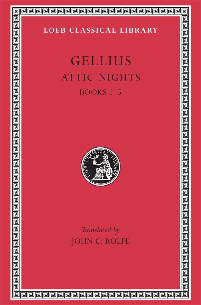 Attic Nights Volume I by Gellius HARDBACK 9780674992153