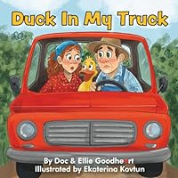 Duck In My Truck 1953604706 Book Cover