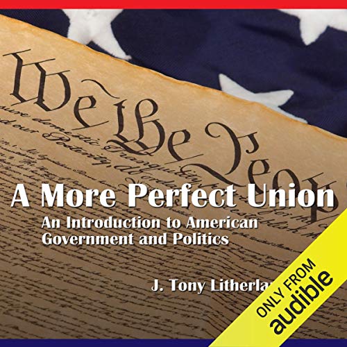 A More Perfect Union An Introduction to American Government and