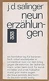 Neun Erzählungen - Jerome D. Salinger Übersetzer: Annemarie Böll, Heinrich Böll, Elisabeth Schnack 