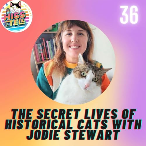 The Secret Lives of Historical Cats With Jodie Stewart