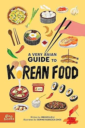 A Very Asian Guide to Korean Food (A Very Asian Guide Series): Li ...