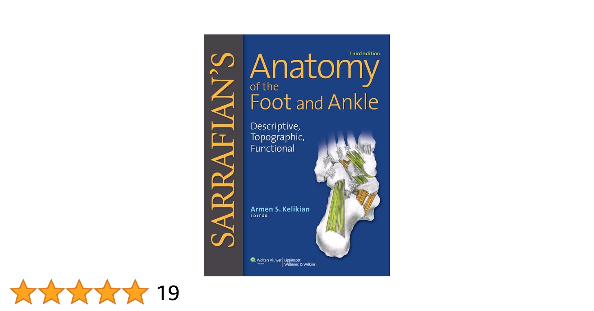 Sarrafian's Anatomy of the Foot and Ankle: Descriptive