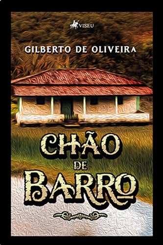 Chão de barro - Oliveira, Gilberto de