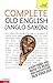 Complete Old English (Anglo-Saxon): A Teach Yourself Guide (Teach Yourself Language)