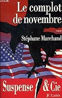 Le complot de novembre: Roman (Collection Suspense & Cie) (French Edition) 2709617048 Book Cover