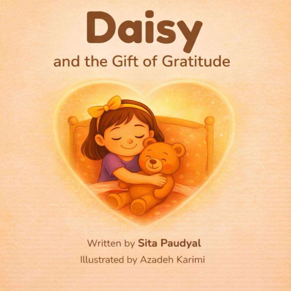 Daisy and the Gift of Gratitude: A Heartwarming Children’s Picture Book about Mindfulness, Empathy, and Being Thankful for What You Have