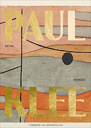 Paul Klee: Entre-mondes