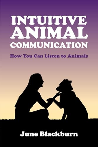 Intuitive Animal Communication: How You Can Listen To Animals