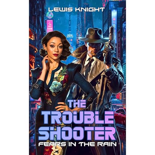 The Troubleshooter: Fears in the Rain Audiolibro Por Lewis Knight arte de portada
