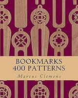 Bookmarks: 400 Patterns 1507546793 Book Cover