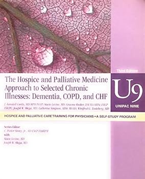 Unknown Binding The Hospice and Palliative Medicine Approach to Selected Chronic Illness Book